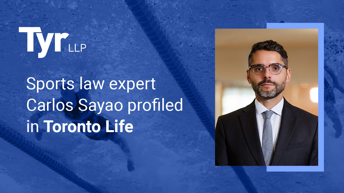 Sports law expert Carlos Sayao profiled in Toronto Life